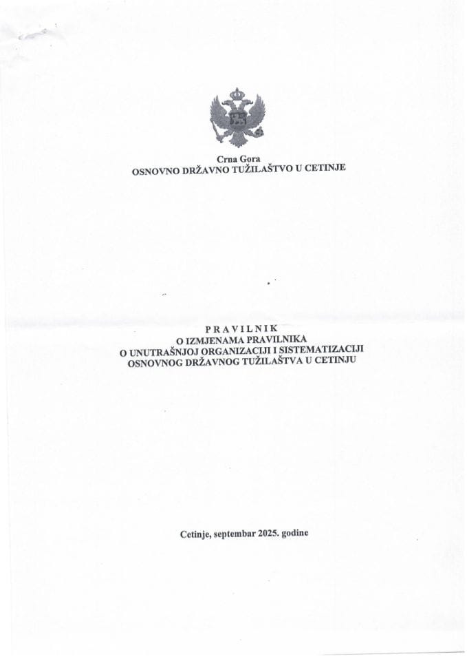 Predlog pravilnika o izmjenama Pravilnika o unutrašnjoj organizaciji i sistematizaciji Osnovnog državnog tužilaštva u Cetinju