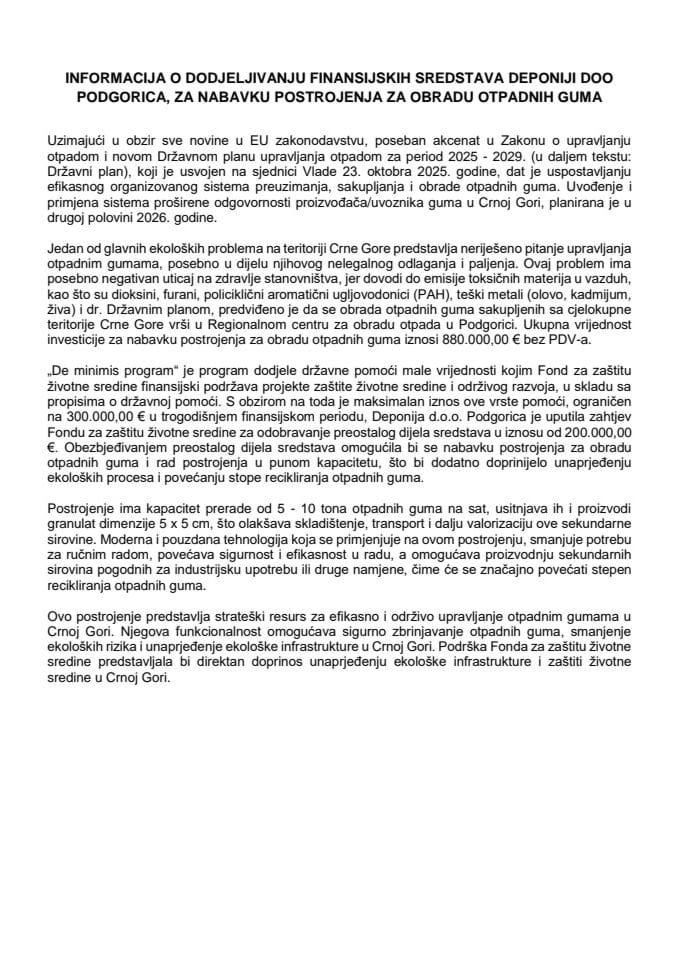 Informacija o dodjeljivanju finansijskih sredstava Deponiji d.o.o. Podgorica, za nabavku postrojenja za obradu otpadnih guma