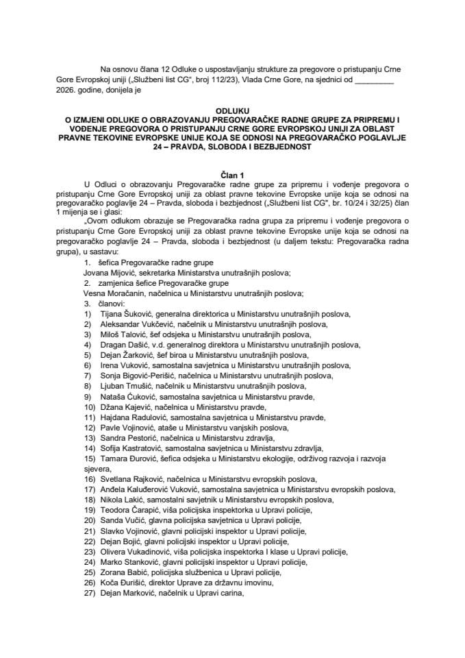 Predlog odluke o izmjeni Odluke o obrazovanju Pregovaračke radne grupe za pripremu i vođenje pregovora o pristupanju CG Evropskoj uniji za oblast pravne tekovine Evropske unije koja se odnosi na pregovaračko poglavlje 24 – Pravda, sloboda i bezbjednost
