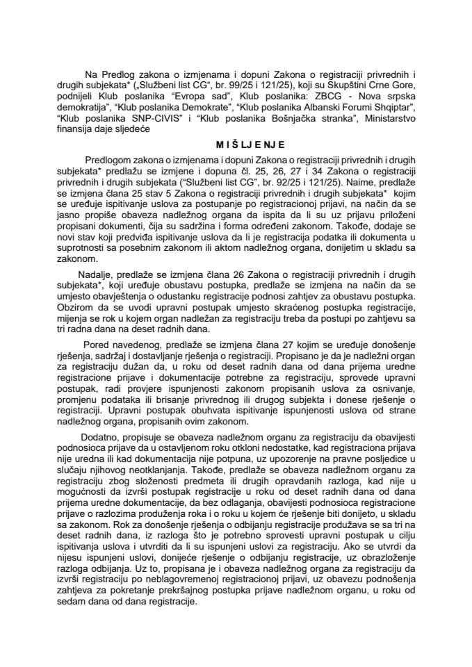 Predlog mišljenja na Predlog zakona o izmjenama i dopuni Zakona o registraciji privrednih i drugih subjekata*, koji su podnijeli Klub poslanika “Evropa sad”, Klub poslanika: "ZBCG - Nova srpska demokratija”, “Klub poslanika Demokrate”...