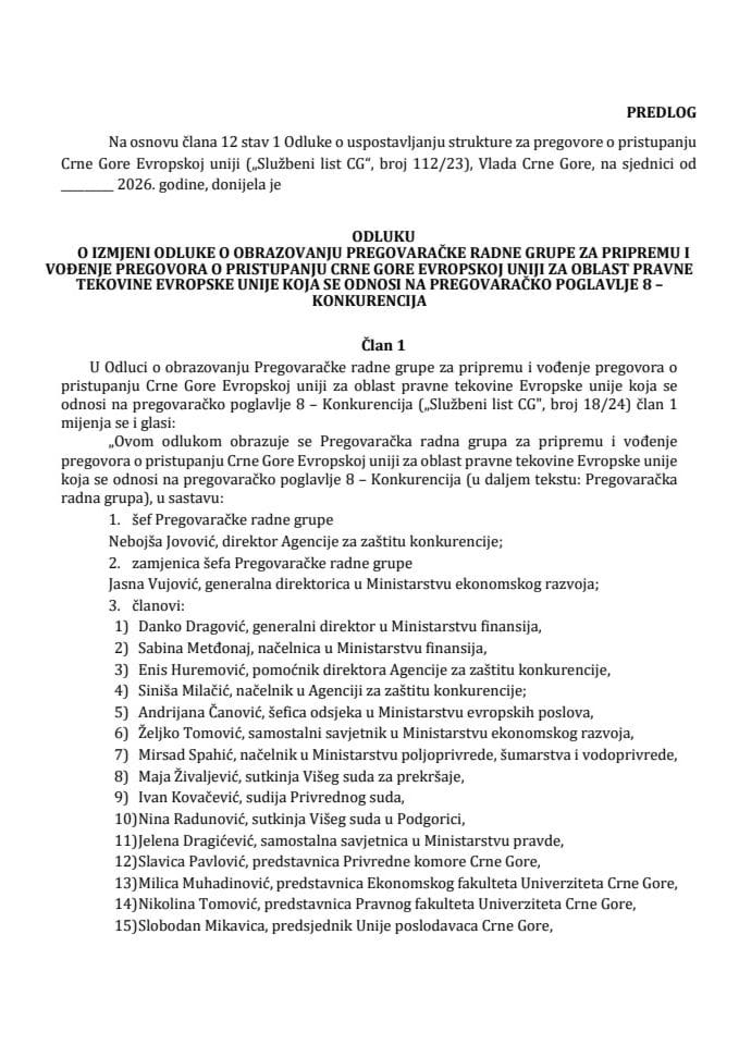 Predlog odluke o izmjeni Odluke o obrazovanju Pregovaračke radne grupe za pripremu i vođenje pregovora o pristupanju Crne Gore Evropskoj uniji za oblast pravne tekovine Evropske unije koja se odnosi na pregovaračko poglavlje 8 – Konkurencija