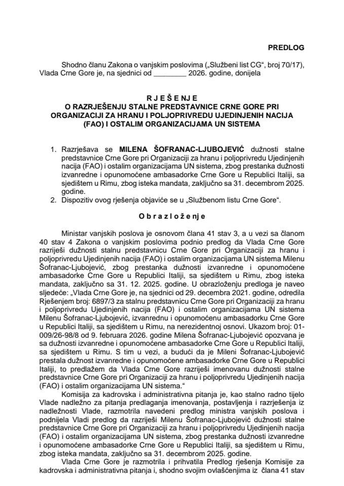 Предлог за разрјешење сталне представнице Црне Горе при Организацији за храну и пољоприврду Уједињених нација (FAO) и осталим организацијама УН система