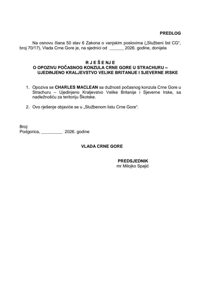 Предлог за опозив почасног конзула Црне Горе у Strachuru - Уједињено Краљевство Велике Британије и Сјеверне Ирске