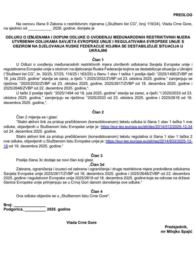 Предлог одлуке о измјенама и допуни Одлуке о увођењу међународних рестриктивних мјера утврђених одлукама Савјета Европске уније и регулативама Европске уније с обзиром на дјеловања Руске Федерације којима се дестабилизује ситуација у Украјини