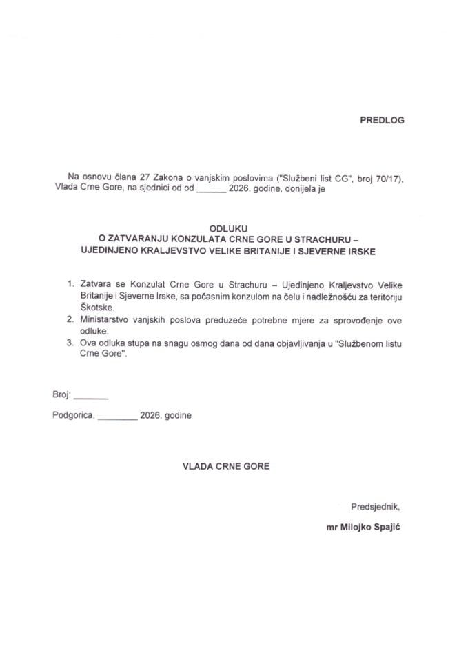 Предлог одлуке о затварању Конзулата Црне Горе у Страцхуру – Уједињено Краљевство Велике Британије и Сјеверне Ирске