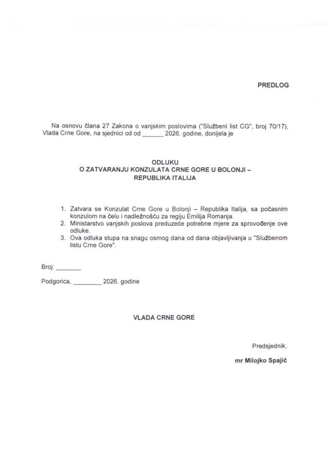 Предлог одлуке о затварању Конзулата Црне Горе у Болоњи – Република Италија
