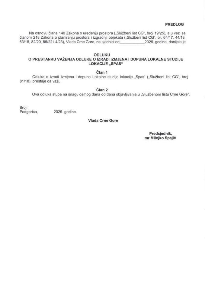 Предлог одлуке о престанку важења Одлуке о изради Измјена и допуна Локалне студије локације „Спас“