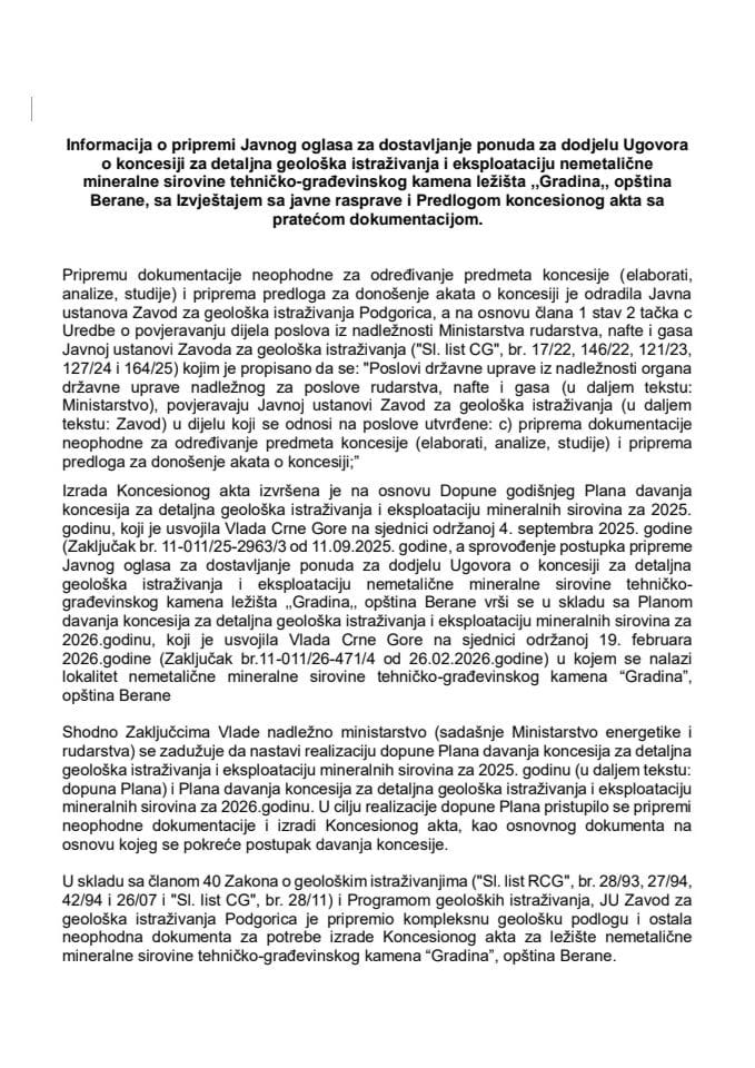 Информација о припреми Јавног огласа за достављање понуда за додјелу Уговора о концесији за детаљна геолошка истраживања и експлоатацију неметаличне минералне сировине техничко-грађевинског камена лежишта „Градина“