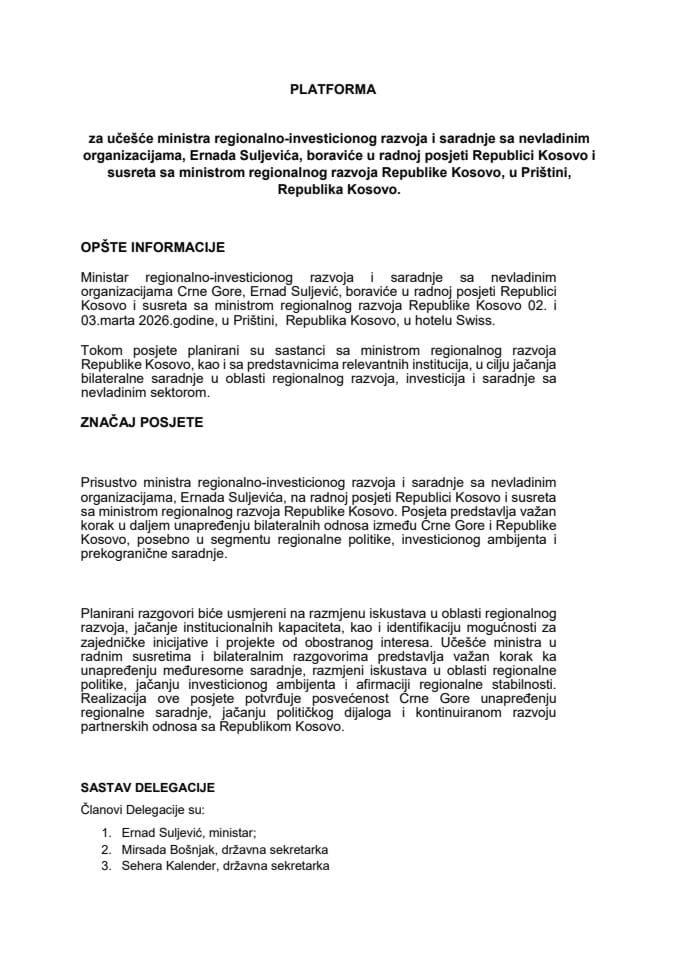 Предлог платформе за учешће министра регионално-инвестиционог развоја и сарадње са невладиним организацијама Ернада Суљевића, поводом радне посјете Републици Косово и сусрета са министром регионалног развоја Републике Косово, Приштина, Република Косово