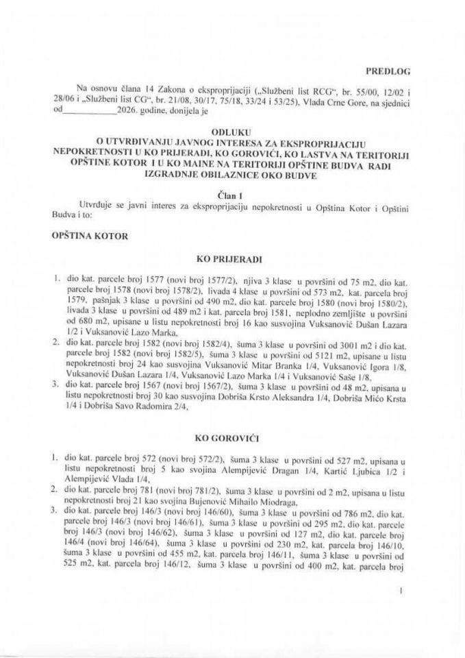Предлог одлуке о утврђивању јавног интереса за експропријацију непокретностиу КО Пријеради, КО Горовићи, КО Ластва на територији општине Котор и у КО Маине на територији општине Будва ради изградње обилазнице око Будве