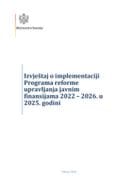 Извјештај о имплементацији Програма реформе управљања јавним финансијама 2022 – 2026. у 2025. години