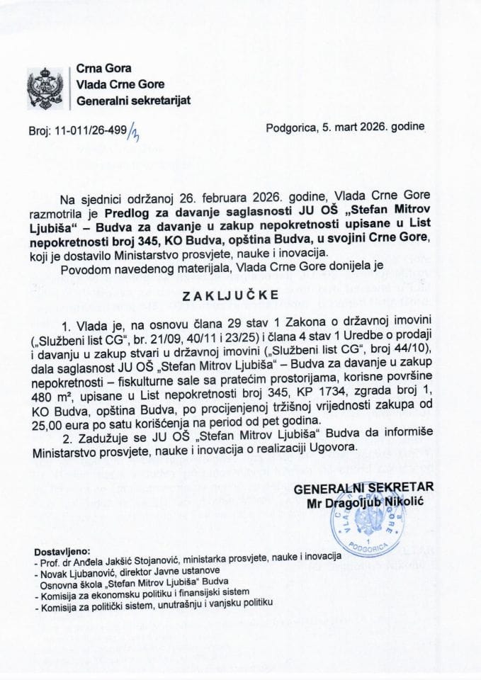 Предлог за давање сагласности ЈУ ОШ „Стефан Митров Љубиша“ Будва, за давање у закуп непокретности уписане у листу непокретности број 345 КО Будва, општина Будва у својини Црне Горе - Закључци