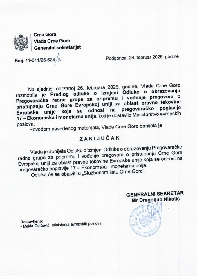 Предлог одлуке о измјени Одлуке о образовању Преговарачке радне групе за припрему и вођење преговора о приступању Црне Горе Европској унији за област правне тековине Европске уније која се односи на преговарачко поглавље 17 - Закључци