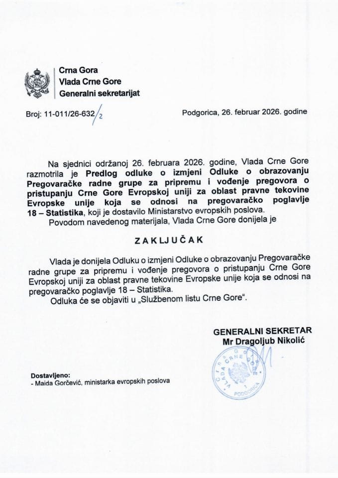 Предлог одлуке о измјени Одлуке о образовању Преговарачке радне групе за припрему и вођење преговора о приступању Црне Горе Европској унији за област правне тековине Европске уније која се односи на преговарачко поглавље 18 – Статистика - Закључци
