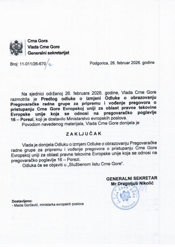 Предлог одлуке о измјени Одлуке о образовању преговарачке радне групе за припрему и вођење преговора о приступању Црне Горе Европској унији за област правне тековине Европске уније која се односи на преговарачко поглавље 16 - Порези - Закључци