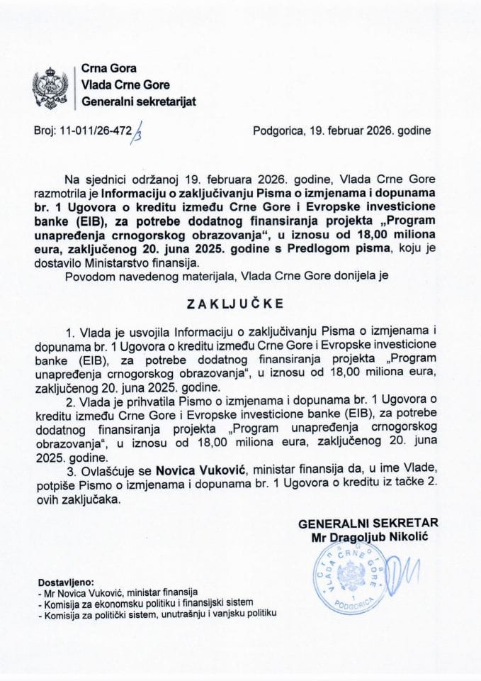 Informacija o zaključivanju Pisma o izmjenama i dopunama br. 1 Ugovora o kreditu između Crne Gore i Evropske investicione banke (EIB), za potrebe dodatnog finansiranja projekta „Program unapređenja crnogorskog obrazovanja“ - Zaključci