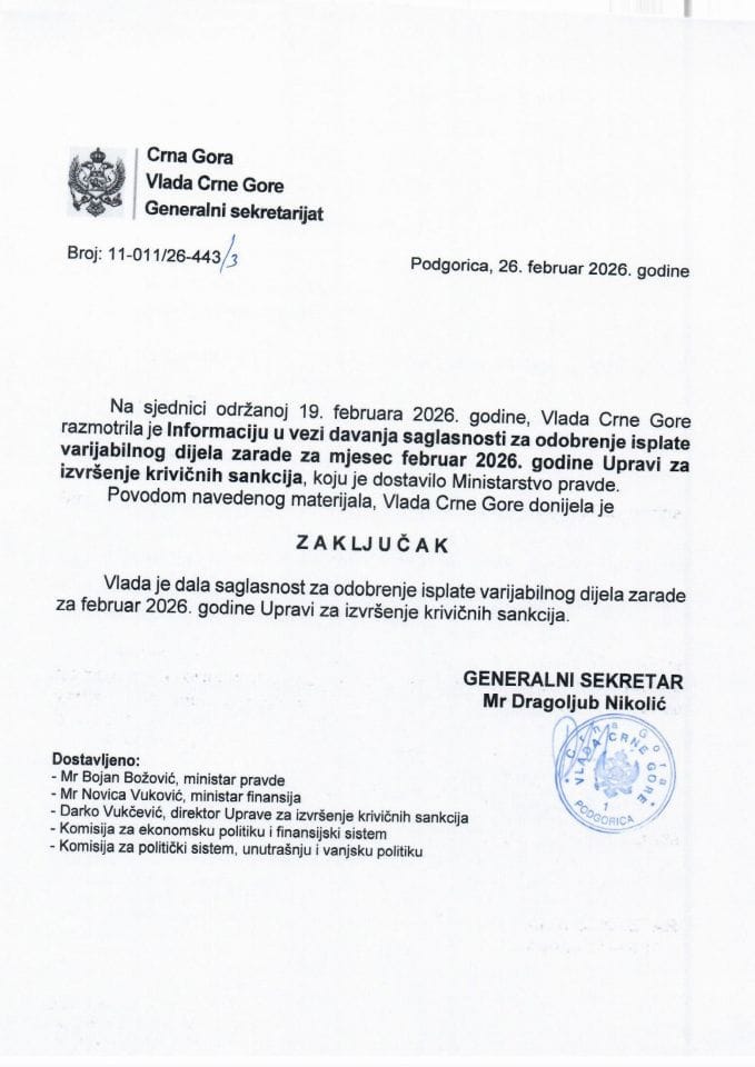 Informacija u vezi davanja saglasnosti za odobrenje isplate varijabilnog dijela zarade za mjesec februar 2026. godine Upravi za izvršenje krivičnih sankcija - Zaključci