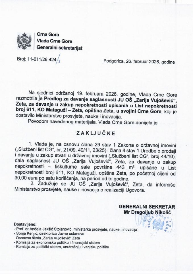 Predlog za davanje saglasnosti JU OŠ „Zarija Vujošević“ Zeta, za davanje u zakup nepokretnosti upisane u listu nepokretnosti broj 611 KO Mataguži, opština Zeta u svojini Crne Gore - Zaključci