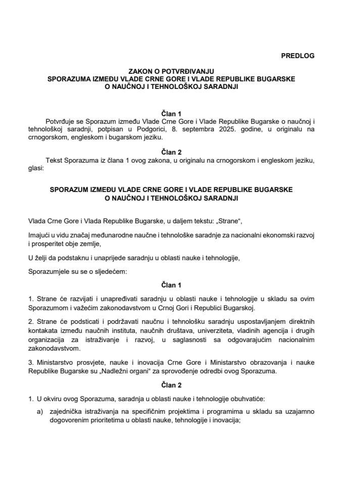 Predlog zakona o potvrđivanju Sporazuma između Vlade Crne Gore i Vlade  Republike Bugarske o naučnoj i tehnološkoj saradnji