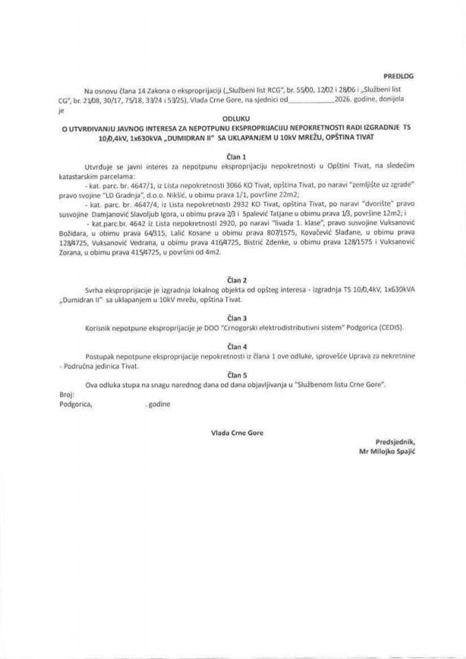 Predlog odluke o utvrđivanju javnog interesa za nepotpunu eksproprijaciju nepokretnosti radi izgradnje TS 10/0,4 kV,1x630 kVA „Dumidran II “ sa uklapanjem u 10 kV mrežu, Opština Tivat