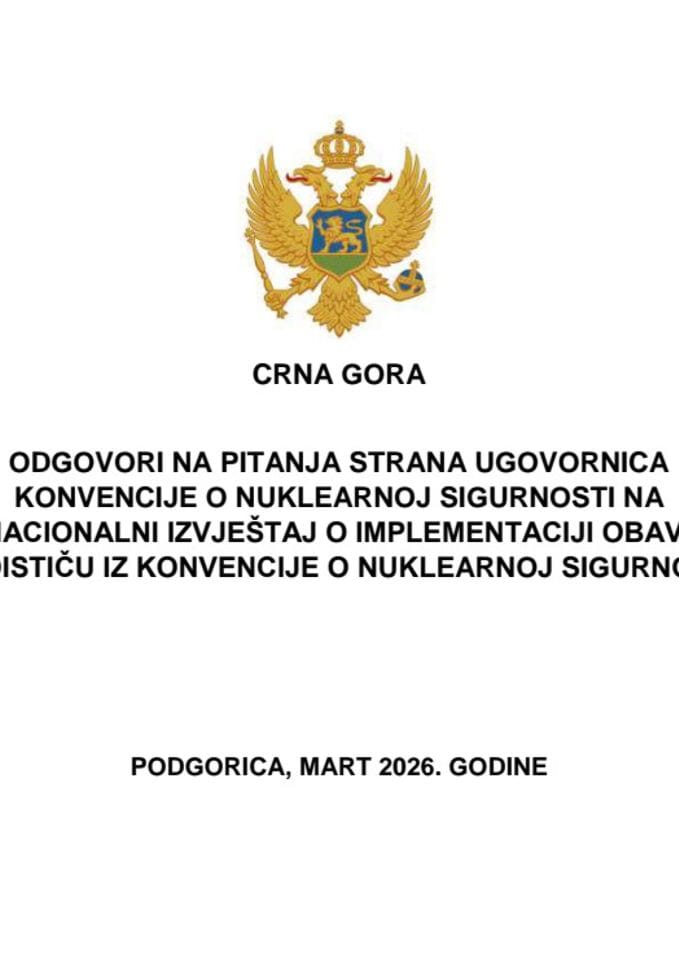 Predlog odgovora na pitanja strana ugovornica Konvencije o nuklearnoj sigurnosti na Četvrti nacionalni izvještaj o implementaciji obaveza koje proističu iz Konvencije o nuklearnoj sigurnosti