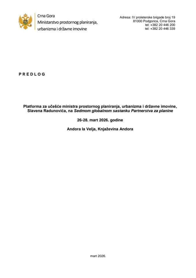 Predlog platforme za učešće ministra prostornog planiranja, urbanizma i državne imovine, Slavena Radunovića, na Sedmom globalnom sastanku Partnerstva za planine, 26 - 28. mart 2026. godine, Andora la Velja, Knjaževina Andora