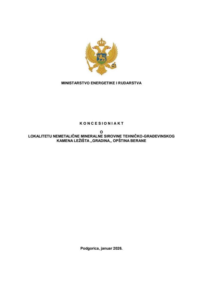 Koncesioni akt o lokalitetu nemetalične mineralne sirovine tehničko-građevinskog kamena ležišta “Gradina” opština Berane