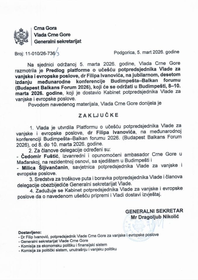 Predlog platforme za učešće potpredsjednika Vlade za vanjske i evropske poslove dr Filipa Ivanovića na jubilarnom, desetom izdanju međunarodne konferencije Budimpešta - Balkan forumu - zaključci