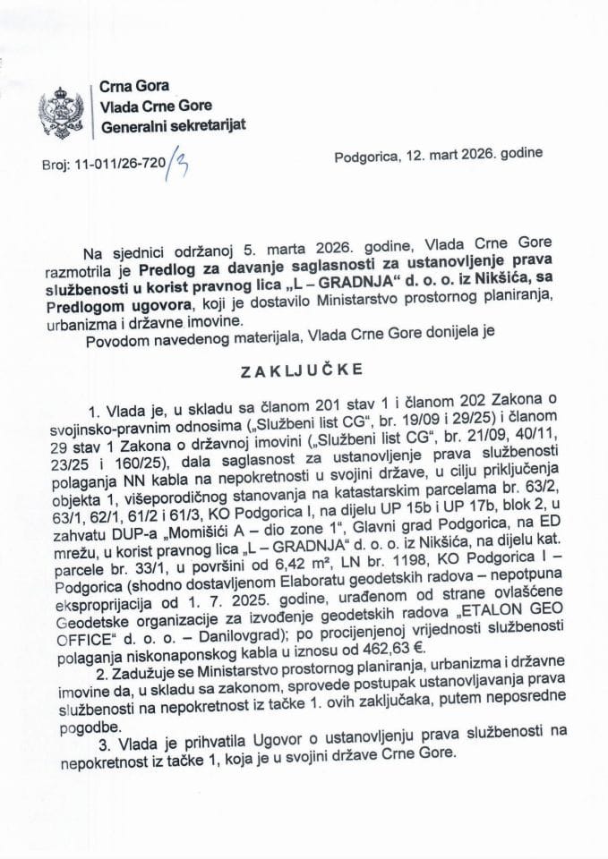Predlog za davanje saglasnosti za ustanovljenje prava službenosti, u korist pravnog lica „L - GRADNJA“ d.o.o. iz Nikšića s Predlogom ugovora - zaključci