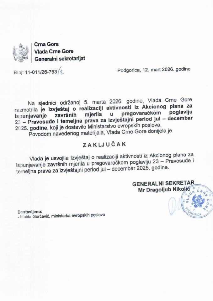 Izvještaj o realizovanim aktivnostima iz Akcionog plana za ispunjavanje završnih mjerila u pregovaračkom poglavlju 23 - Pravosuđe i temeljna prava, za izvještajni period jul - decembar 2025. - zaključci