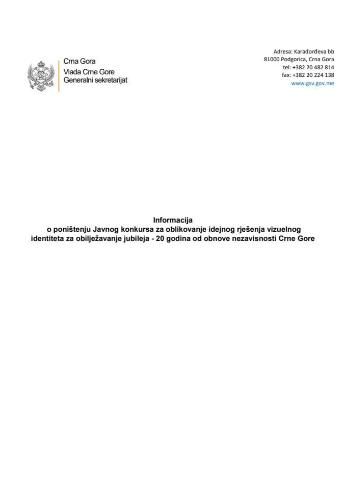 Informacija o poništenju Javnog konkursa za oblikovanje idejnog rješenja vizuelnog identiteta za obilježavanje jubileja - 20 godina od obnove nezavisnosti Crne Gore