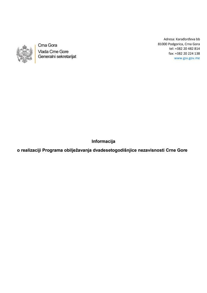 Informacija o realizaciji Programa obilježavanja dvadesetogodišnjice nezavisnosti Crne Gore