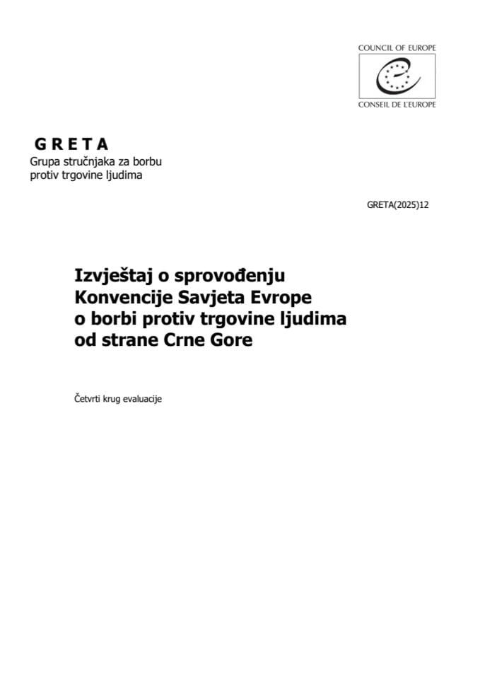 IV GRETA Izvještaj o implementaciji Konvencije Savjeta Evrope za borbu protiv trgovine ljudima u Crnoj Gori „Ranjivost na trgovinu ljudima“ (bez rasprave)