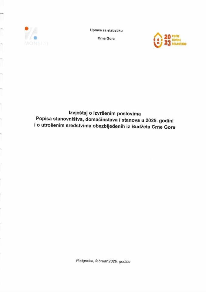 Izvještaj o izvršenim poslovima Popisa stanovništva, domaćinstava i stanova u 2025. godini i o utrošenim sredstvima obezbijeđenim iz Budžeta Crne Gore (bez rasprave)