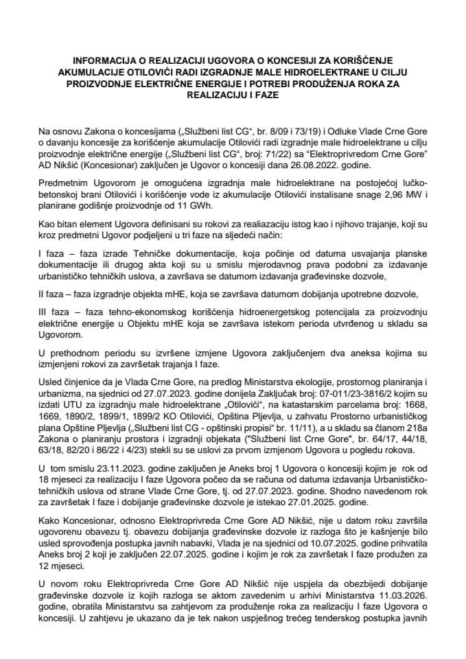 Informacija o realizaciji Ugovora o koncesiji za korišćenje akumulacije Otilovići radi izgradnje male hidroelektrane u cilju proizvodnje električne energije i potrebi produženja roka za realizaciju I faze (bez rasprave)
