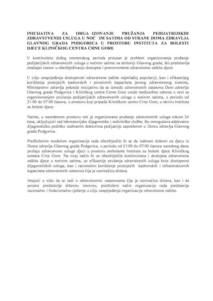Inicijativa za organizovanje pružanja pedijatrijskih zdravstvenih usluga u noćnim satima od strane Doma zdravlja Glavnog grada Podgorica u prostoru Instituta za bolesti djece Kliničkog centra Crne Gore (bez rasprave)