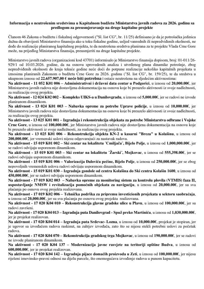 Informacija o neutrošenim sredstvima u Kapitalnom budžetu Ministarstva javnih radova za 2026. godinu sa predlogom za preusmjeravanje na druge kapitalne projekte (bez rasprave)