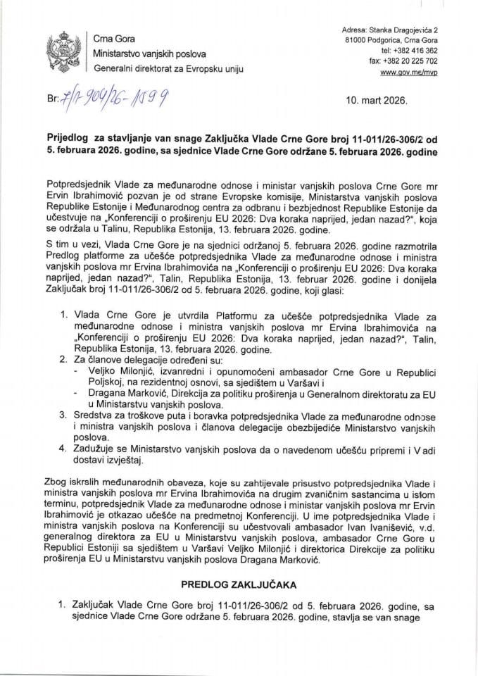 Predlog za stavljanje van snage Zaključka Vlade Crne Gore, broj: 11-011/26-306/2, od 5. februara 2026. godine, sa sjednice Vlade Crne Gore održane 5. februara 2026. godine (bez rasprave)