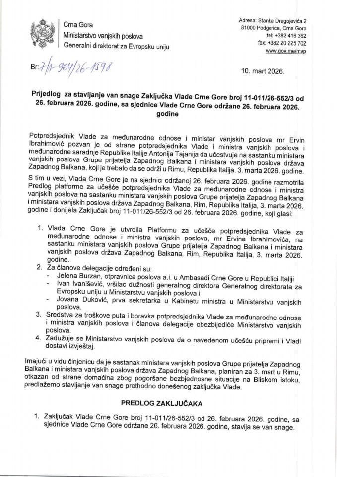 Predlog za stavljanje van snage Zaključka Vlade Crne Gore, broj: 11-011/26-552/3, od 26. februara 2026. godine, sa sjednice Vlade Crne Gore održane 26. februara 2026. godine (bez rasprave)