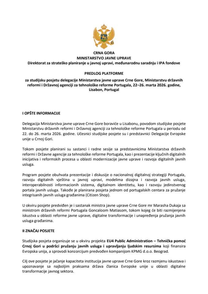 Predlog platforme za studijsku posjetu delegacije Ministarstva javne uprave Crne Gore, Ministarstvu državnih reformi i Državnoj agenciji za tehnološke reforme Portugala, 22–26. marta 2026. godine, Lisabon, Portugal (bez rasprave)