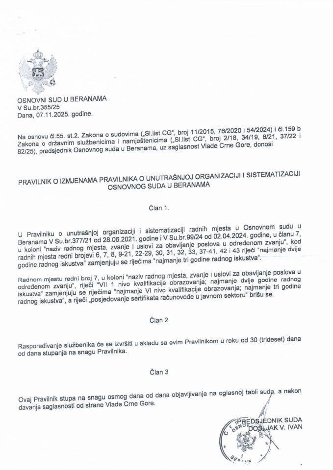 Predlog pravilnika o izmjenama Pravilnika o unutrašnjoj organizaciji i sistematizaciji Osnovnog suda u Beranama (bez rasprave)