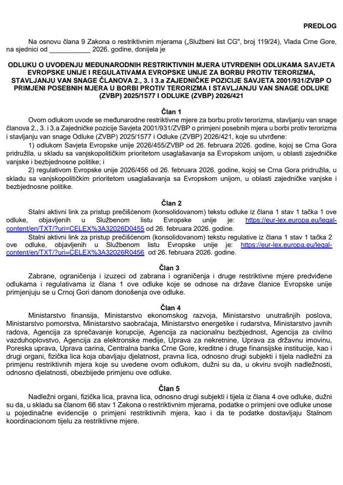 Predlog odluke o uvođenju međunarodnih restriktivnih mjera utvrđenih odlukama Savjeta Evropske unije i regulativama Evropske unije za borbu protiv terorizma, stavljanju van snage članova 2., 3. i 3.a Zajedničke pozicije Savjeta 2001/931/ZVBP