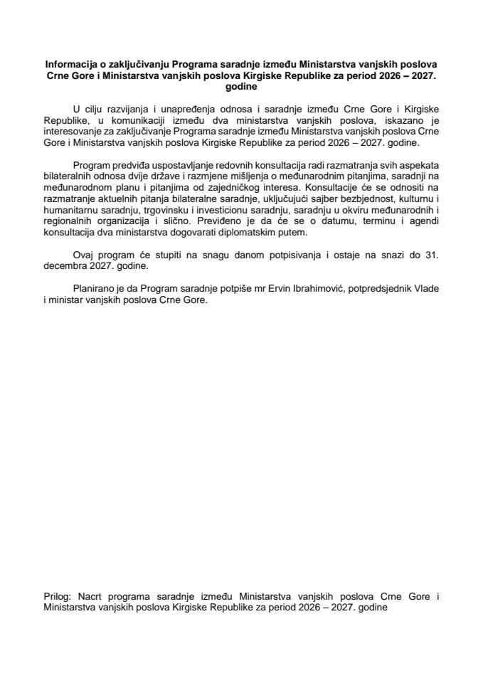 Informacija o zaključivanju Programa saradnje između Ministarstva vanjskih poslova Crne Gore i Ministarstva vanjskih poslova Kirgiske Republike za period 2026 – 2027. godine s Predlogom programa