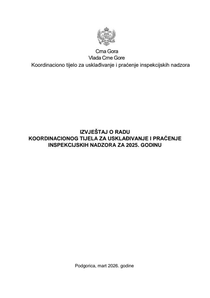 Izvještaj o radu Koordinacionog tijela za usklađivanje i praćenje inspekcijskih nadzora za 2025. godinu