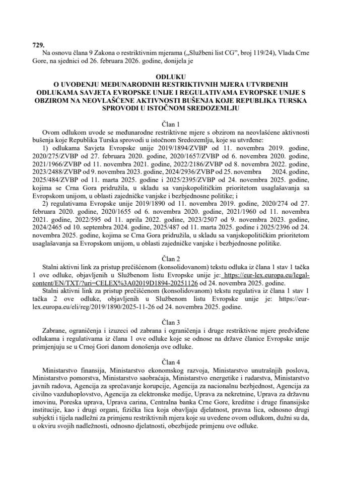 Odluka o uvođenju međunarodnih restriktivnih mjera utvrđenih odlukama Savjeta Evropske unije i regulativama Evropske unije s obzirom na neovlašćene aktivnosti bušenja koje Republika Turska sprovodi u istočnom Sredozemlju