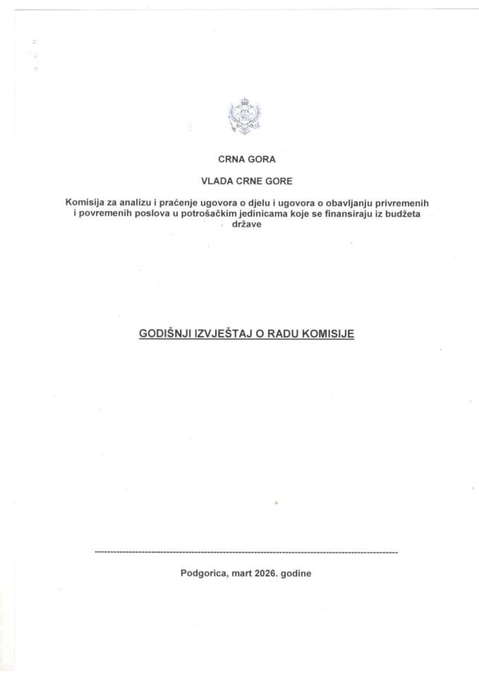 Godišnji izvještaj o radu Komisije za analizu i praćenje ugovora o djelu i ugovora o obavljanju privremenih i povremenih poslova u potrošačkim jedinicama koje se finansiraju iz budžeta države