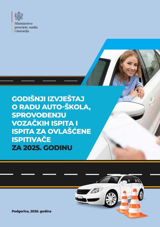 Godišnji izvještaj o radu auto-škola, sprovođenju vozačkih ispita i ispita za ovlašćene ispitivače za 2025. godinu