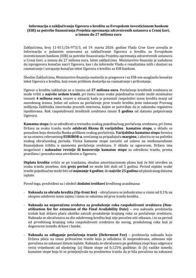 Informacija o zaključivanju Ugovora o kreditu sa Evropskom investicionom bankom (EIB) za potrebe finansiranja Projekta opremanja zdravstvenih ustanova u Crnoj Gori, u iznosu do 27 miliona eura s Predlogom ugovora