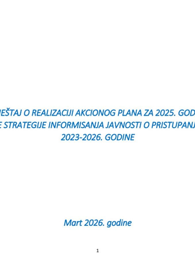 Izvještaj o realizaciji Akcionog plana za 2025. godinu za sprovođenje Strategije informisanja javnosti o pristupanju Crne Gore EU 2023-2026. godine sa Predlogom akcionog plana za 2026. godinu