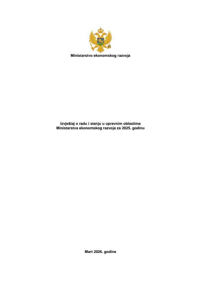 Izvještaj o radu i stanju u upravnim oblastima Ministarstva ekonomskog razvoja za 2025. godinu